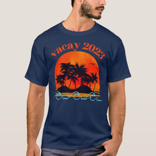 vacation 2023 T_Shirt