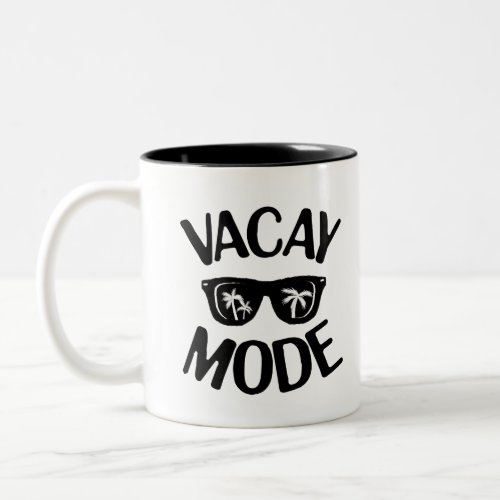 Vacation Art Vacay Mode Word Text Art Two_Tone Coffee Mug