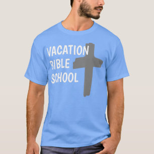 Vacation Bible School VBS Church Camp Shirt