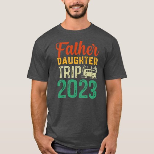 Vacation Dad Father Daughter Trip Weekend T_Shirt
