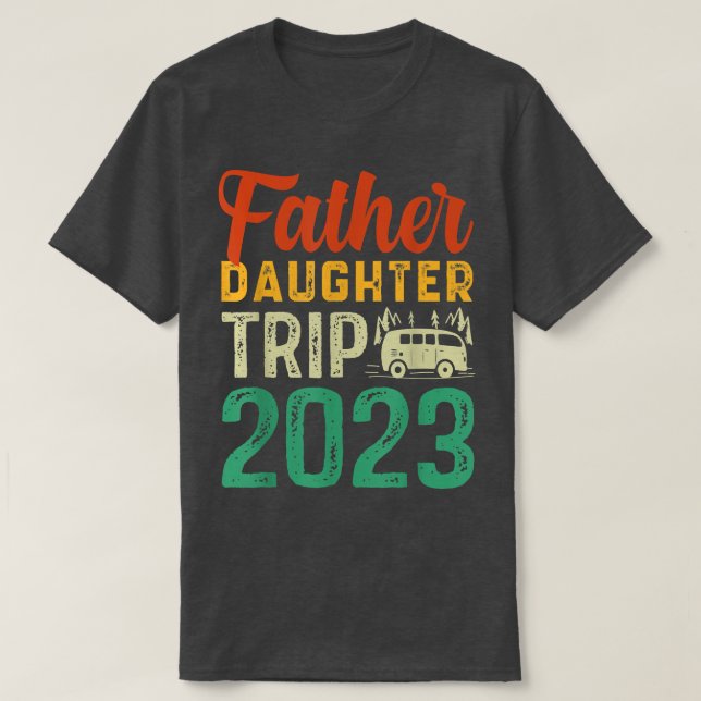 Vacation Dad, Father Daughter Trip Weekend Vacatio T-Shirt (Design Front)