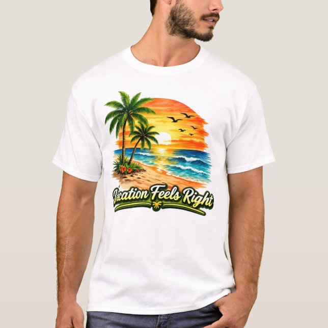 Vacation Feels Right Unisex Basic T-Shirt USA (Front)