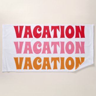 Vacation! Fun Typography Summer Beach Towel