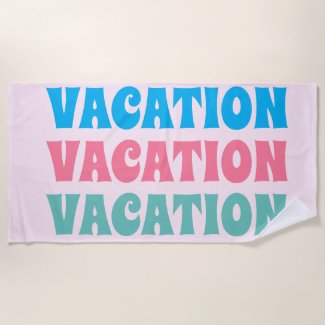Vacation! Fun Typography Summer Beach Towel