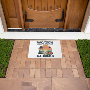 Vacation Is Just What We Call Nationals Doormat
