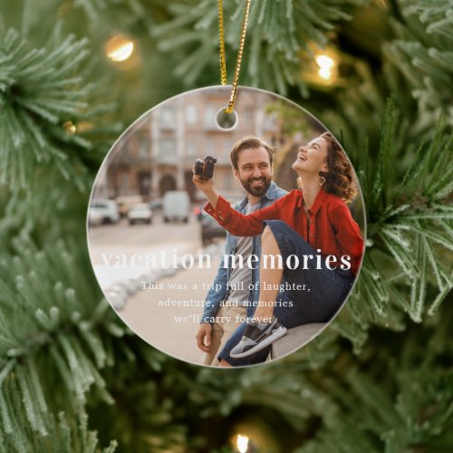Vacation Memory | Sentimental Photo Keepsake  Ceramic Ornament