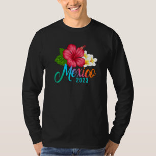 Vacation Mexico Tropical Hibiscus Flowers   T-Shirt