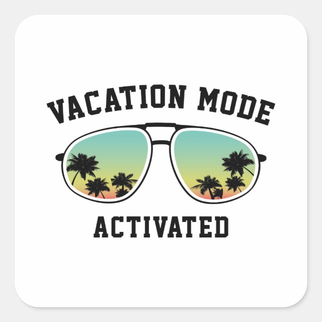 Vacation Mode Activated Square Sticker (Front)