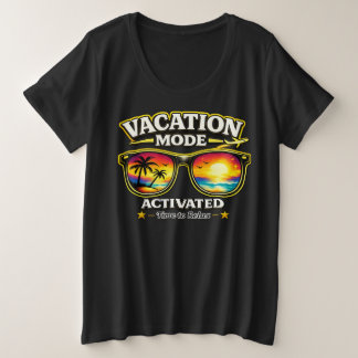 Vacation Mode Activated Travel Outfit Plus Size Te T-Shirt