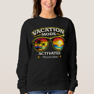 Vacation Mode Activated Travel Outfit Sweatshirt