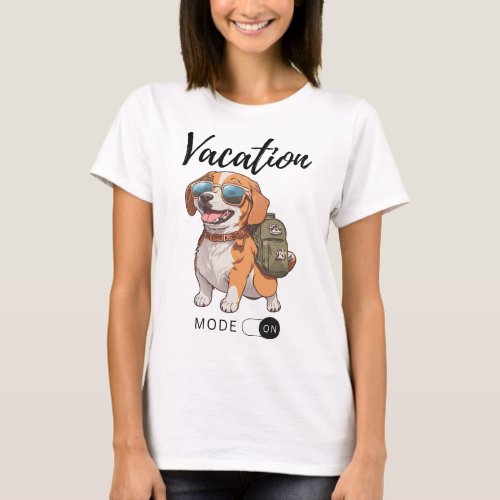 Vacation Mode ON Cute Dog Female T_Shirt