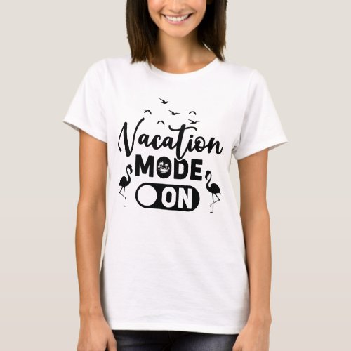 Vacation mode on T_Shirt