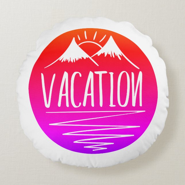 VACATION Mountains Round Pillow (Front)