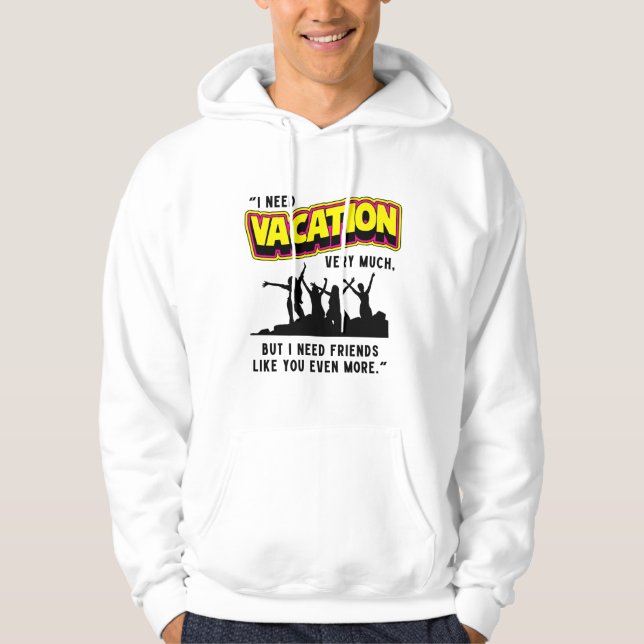 VACATION QUOTE HOODIE (Front)