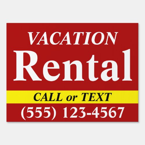 VACATION RENTAL _ Call Text Number _ 18x24 Yard Sign