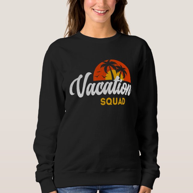 Vacation Squad Family Matching Trip Sweatshirt (Front)