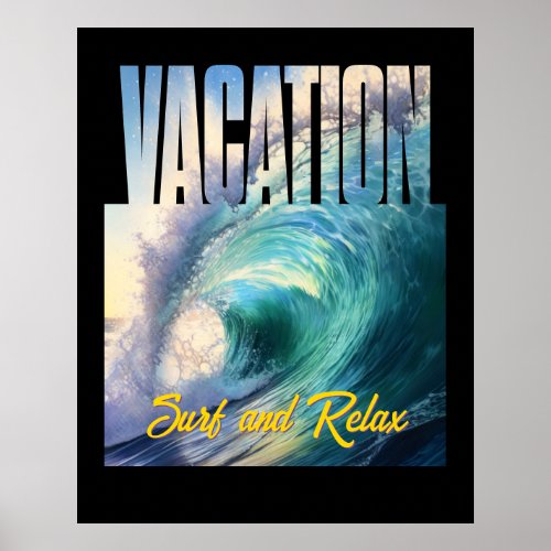Vacation Surf and Relax Sunny Blue Turquoise Wave Poster