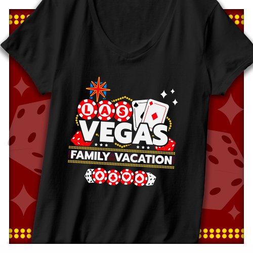 Vacation Vegas Trip Las Vegas Family Vacation T-Shirt