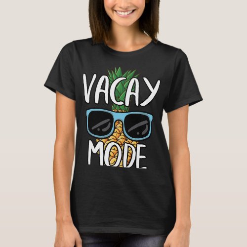 Vacay Mode 2Funny Family Trip Summer Vacation Pine T_Shirt