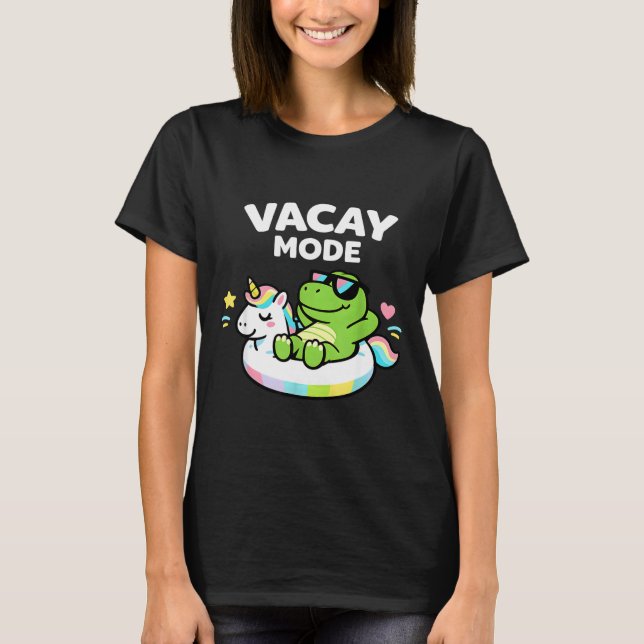 Vacay Mode Cute Dinosaur Unicorn Float Vacation T-Shirt (Front)