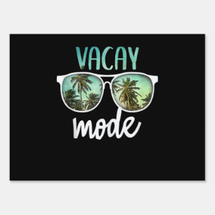 Vacay Mode Cute Vacation Summer Cruise Getaway Sign