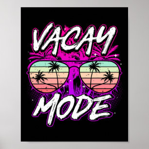 Vacay Mode Cute Vacation Summer Cruise Holiday Men Poster