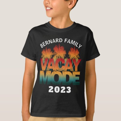 VACAY MODE FAMILY VACATION  T_Shirt