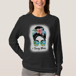 Vacay Mode Messy Bun With Hibiscus Flower 1 T-Shirt