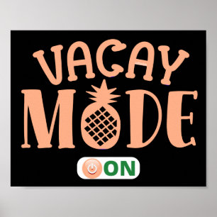 VACAY MODE ON funny holiday vacation               Poster
