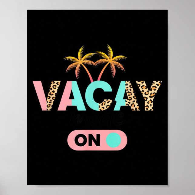 Vacay Mode On Kids Vacation Palm Tree Leopard Poster (Front)