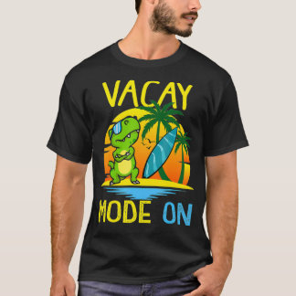 Vacay Mode On Summer Cute Dinosaur Tropical Family T-Shirt
