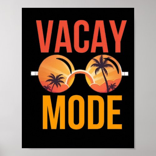 Vacay Mode Poster