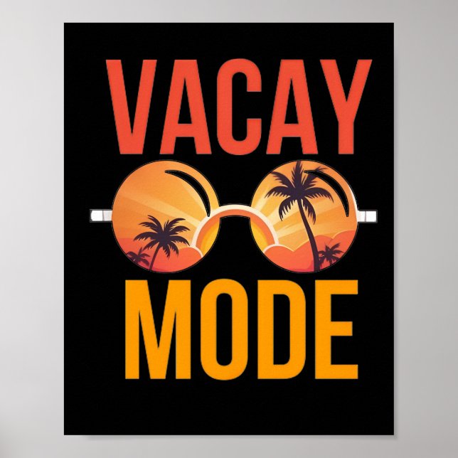 Vacay Mode Poster (Front)