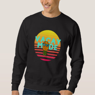 Vacay Mode Retro Swinger Upside Down Pineapple   Sweatshirt