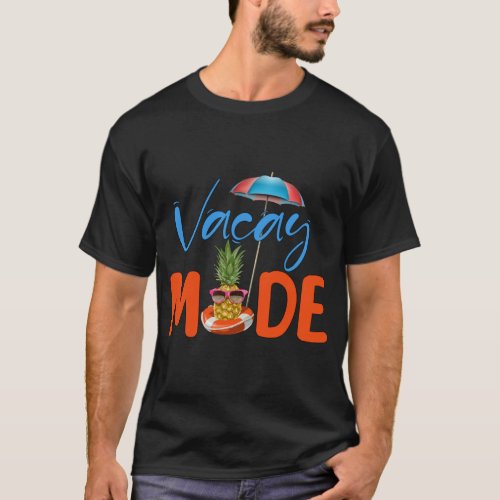  Vacay_Mode_Shirt_Vacation_Beach_Gift_Vacation T_Shirt