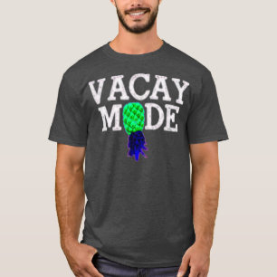 Vacay Mode summer vacation upside down pineapple s T-Shirt