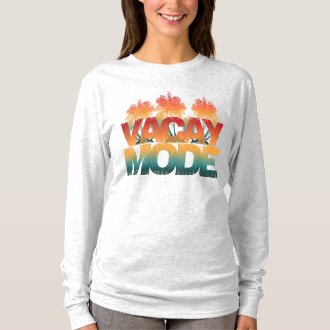 vacay mode T-Shirt (Front)