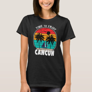 Vacay Mode Time To Enjoy Cancun Retro T-Shirt