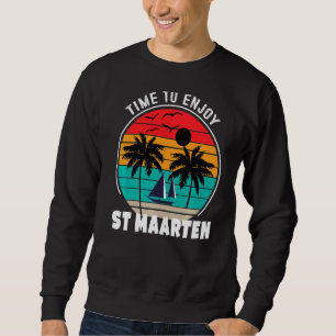 Vacay Mode Time To Enjoy St Maarten Retro Sweatshirt