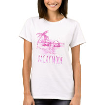 Vacay Mode Women's T-Shirt