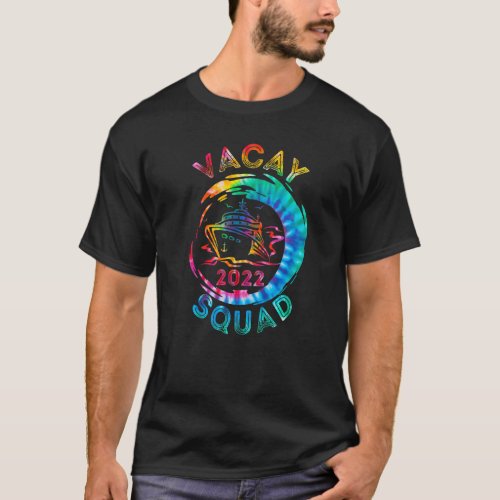 Vacay Squad 2022 Cruise Squad Vacation Family Matc T_Shirt
