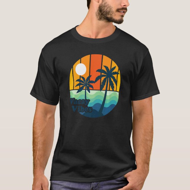 Vacay Vibes Tropical Beach Family Vacation Summer  T-Shirt (Front)
