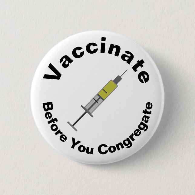 Vaccinate Before You Congregate Button (Front)