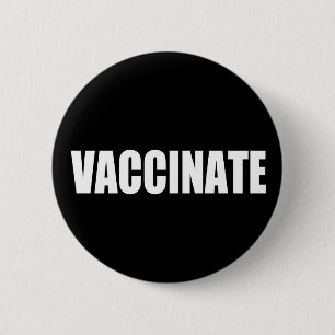 Vaccinate Pinback Button