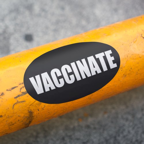 Vaccinate Pro Vaccine Bold Black Vaccination Oval Sticker