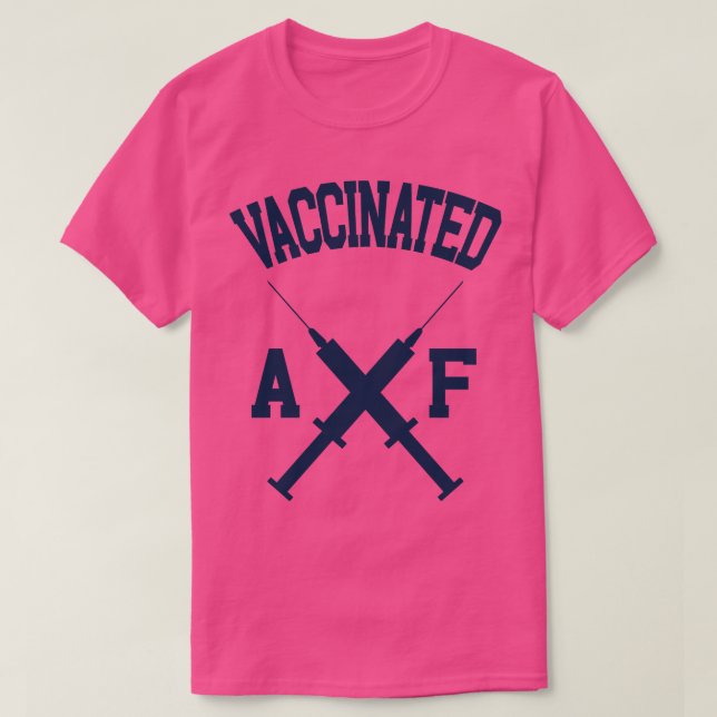 Vaccinated AF 1 T-Shirt (Design Front)