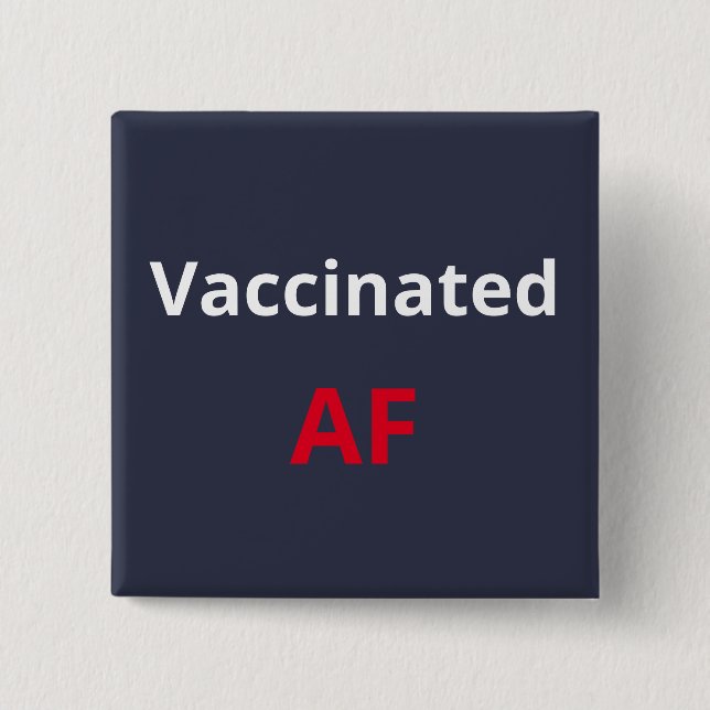 Vaccinated AF Personalized Button (Front)