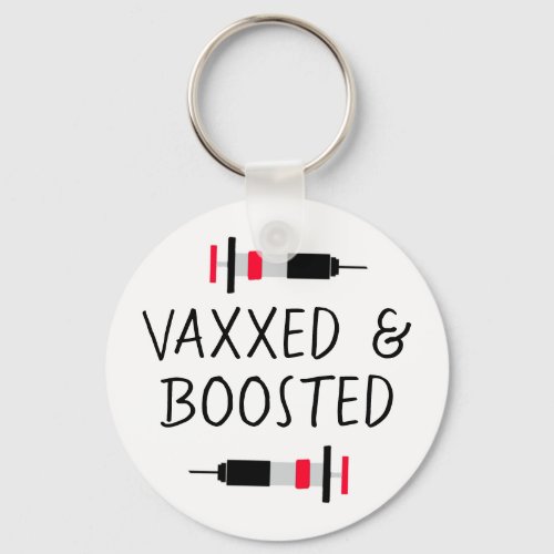 Vaccinated and Boostered Covid_19 Keychain