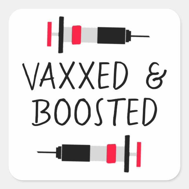 Vaccinated and Boostered, Covid-19  Vax Square Sticker (Front)