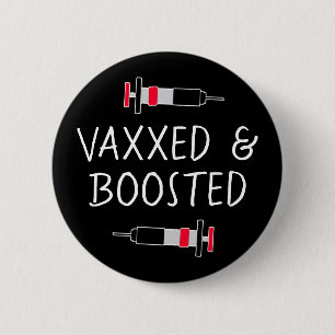 Vaccinated and Boostered, Covid Vax Button